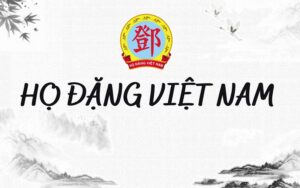 QUY ƯỚC HỌ ĐẶNG VIỆT NAM